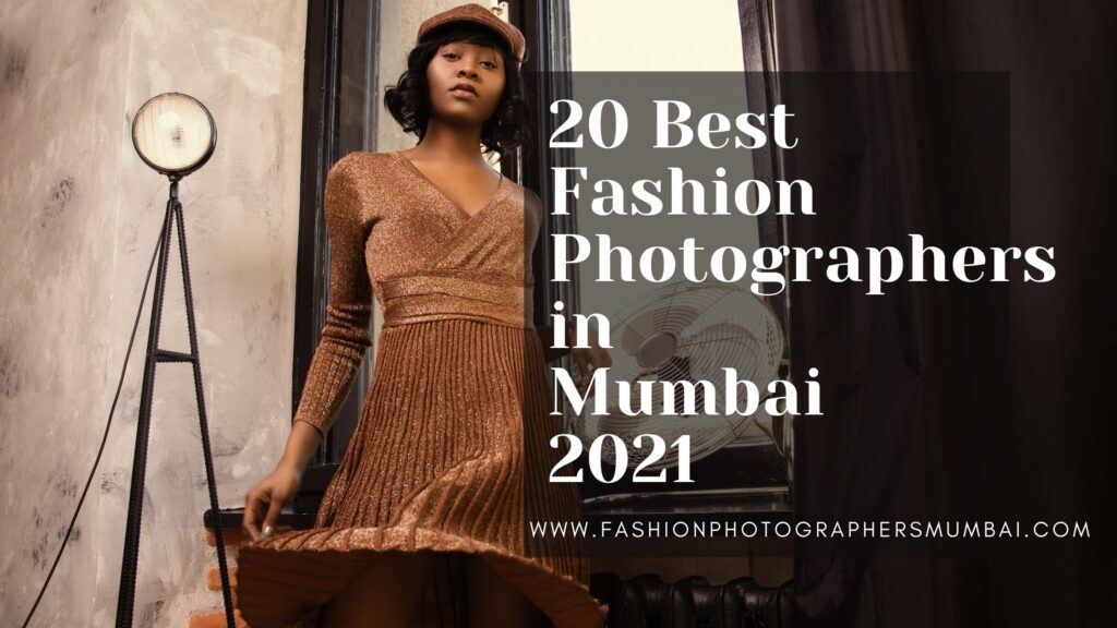 20 Best Fashion Photographers in Mumbai 2021